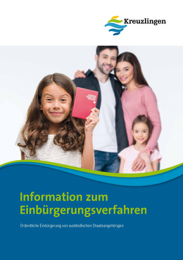 Information zum Einbürgerungsverfahren Brochure "Information zum Einbürgerungsverfahren"